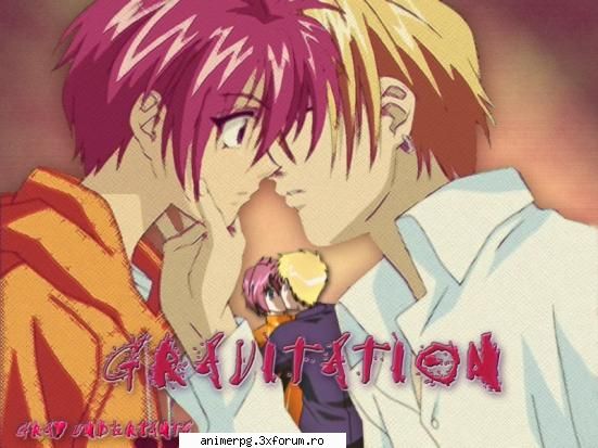GRAVITATION-nerecomandat persoanelor sub 14 ani - kitty_grl - Galerie alte animeuri