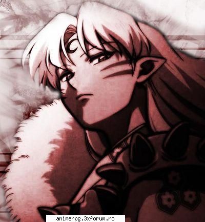 inuyasha rpg - 1.nume:-sesshomaru 2.varsta:-are 19 ani - Inuyasha